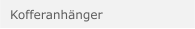 Kofferanh&auml;nger